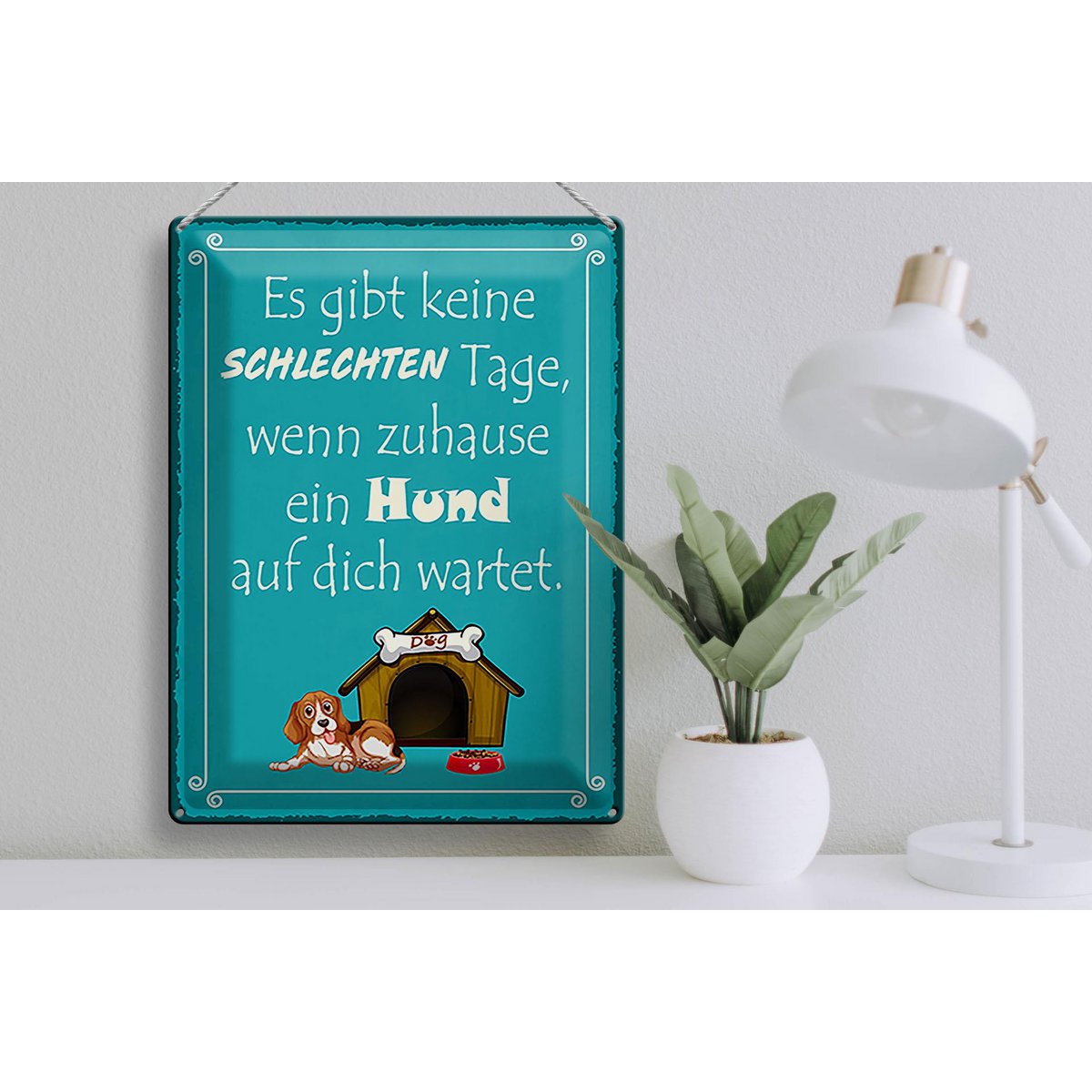 Tin sign saying 30x40cm no bad days if dog