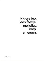 A birthday card with a simple, minimalist design featuring a Dutch text that translates to "I love you, a little, with everything, and forever."