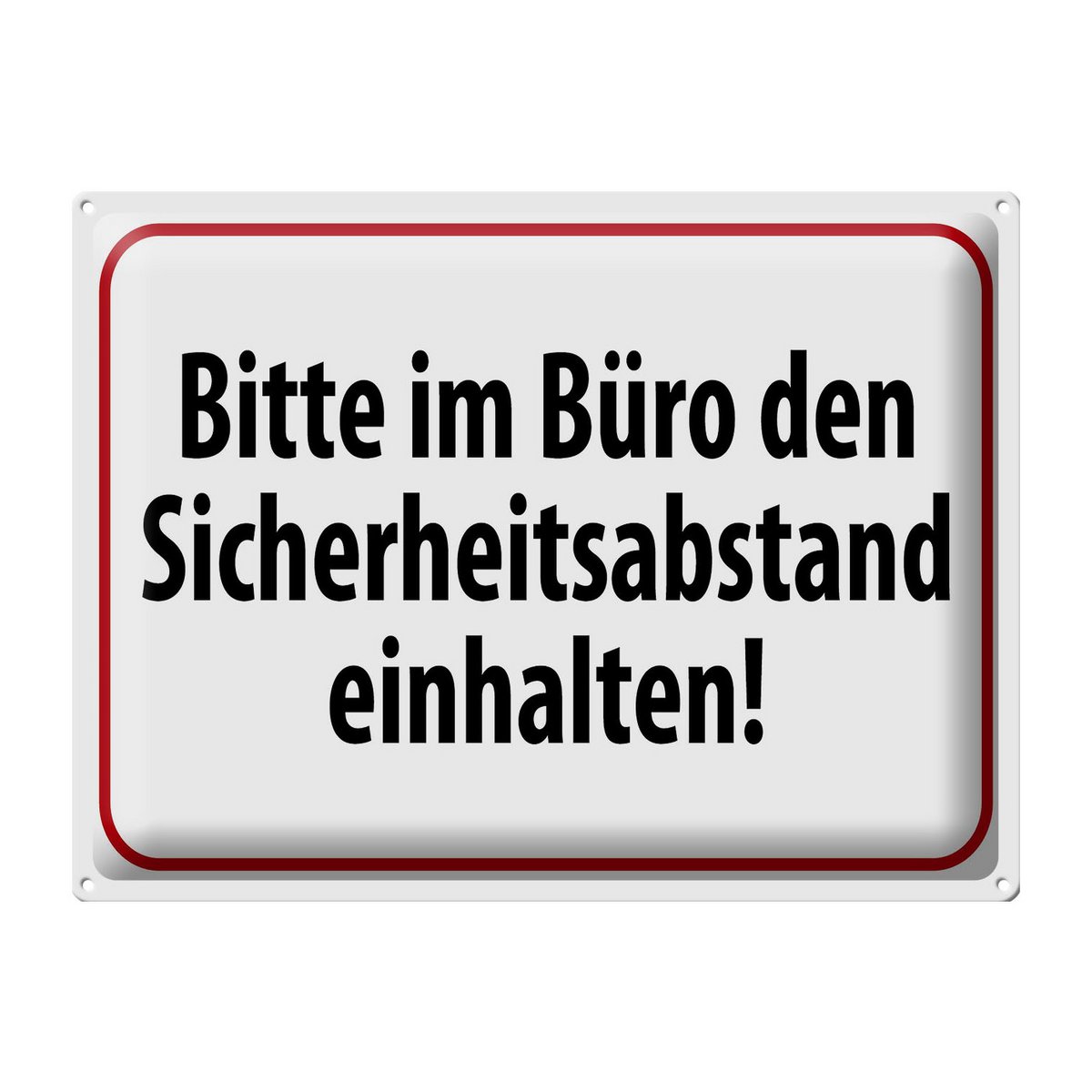 Tin sign warning 40x30cm in the office safety distance