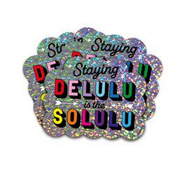 Glitter-klistermærke Staying Delulu er Solulu