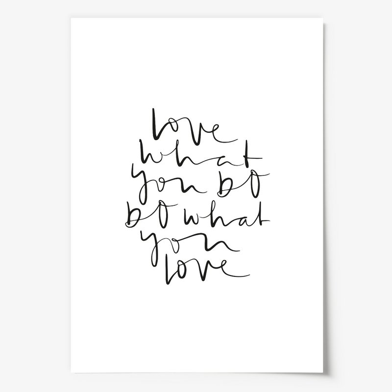 Poster: Love what you do, do what you love