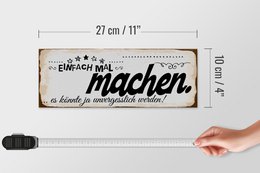 Wooden sign saying 27x10 cm Just do it, it could be unforgettable