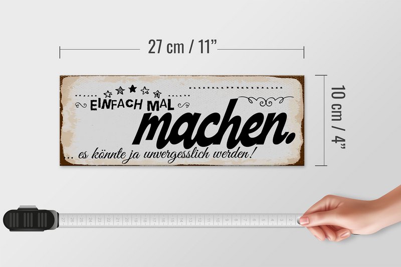 Wooden sign saying 27x10 cm Just do it, it could be unforgettable