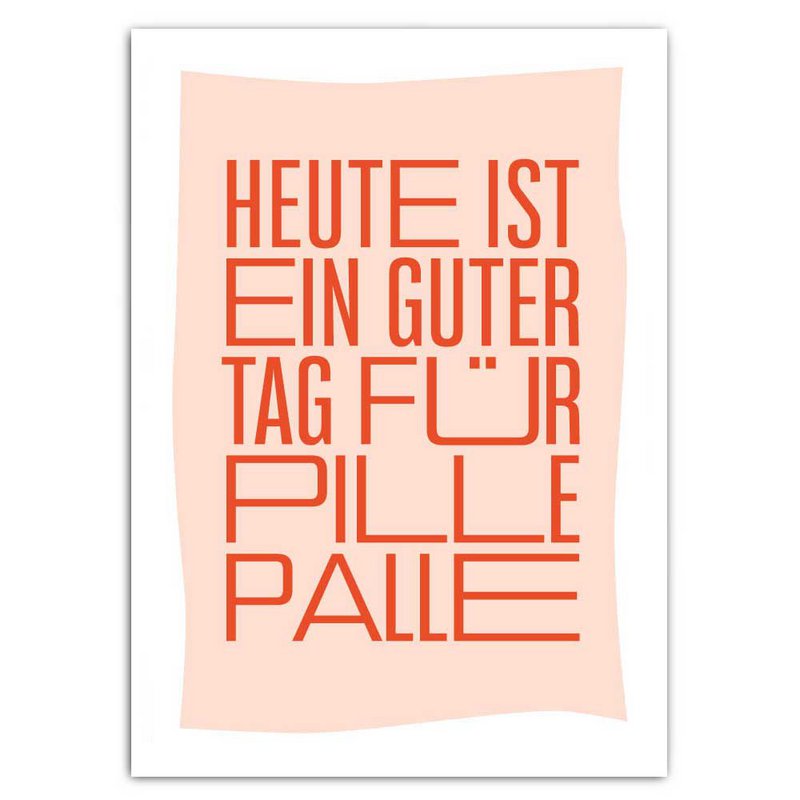 Today is a good day for Pillepalle (postcard with neon print)