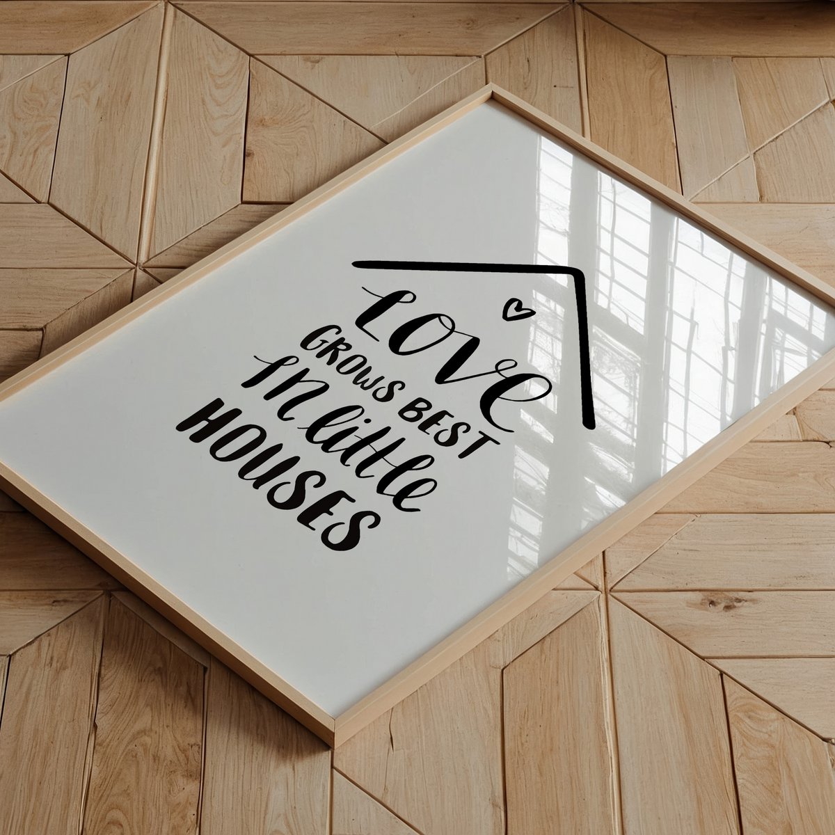 Poster: Love grows best in little houses