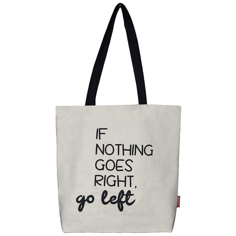 Totebags Model big bag "IF Nothing Goes Right, Go Left"