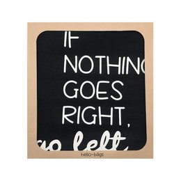 Totebags Model big bag "IF Nothing Goes Right, Go Left"