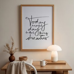 Poster: Today is a perfect day to start living your dreams