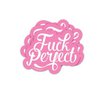 Sticker Fuck perfect