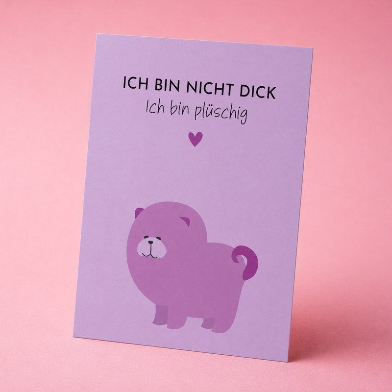 Lustige Postkarte „Ich bin nicht dick. Ich bin plüschig"