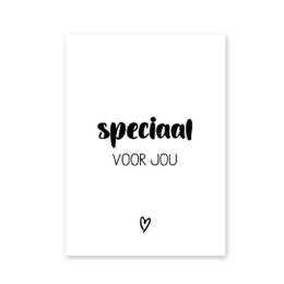  A simple, minimalist greeting card with the text "Speciaal voor jou" (Special for you) in a handwritten-style font against a plain white background.