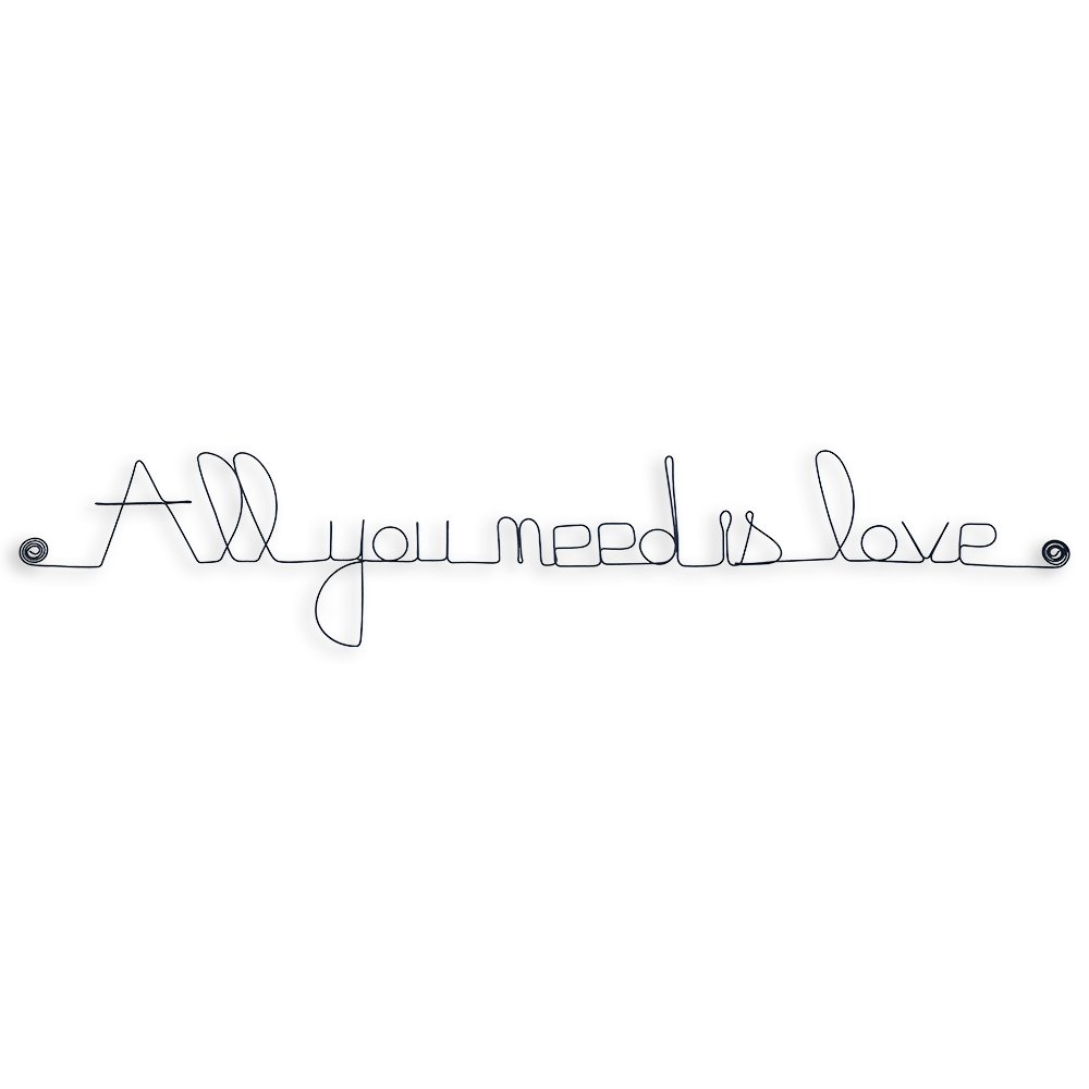 Drahtwandschrift „All you need is love“
