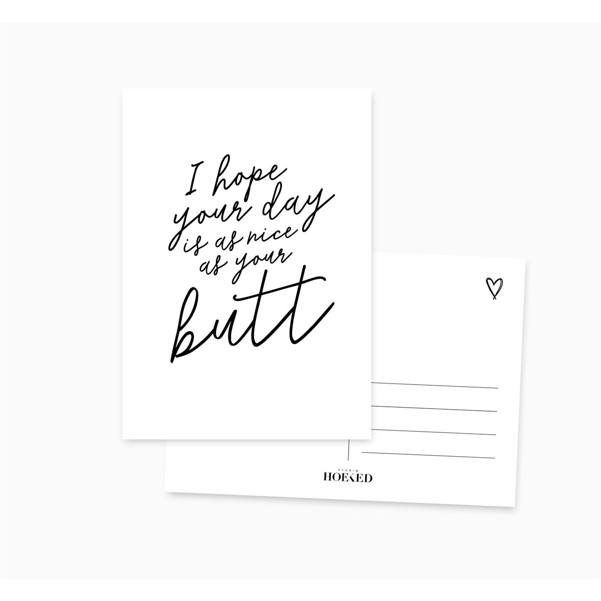 A6 Ansichtkaart || Nice day/butt