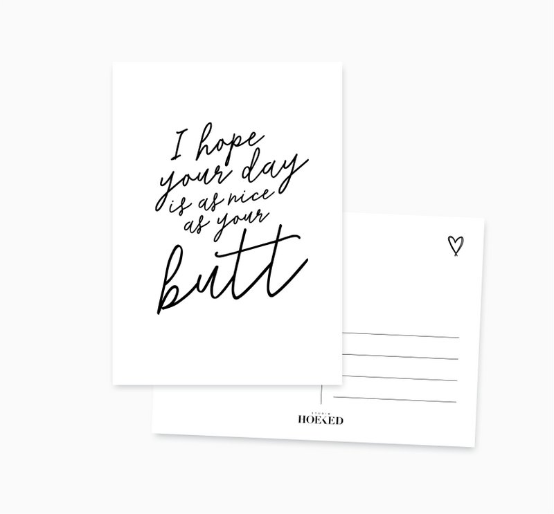 A6 Ansichtkaart || Nice day/butt