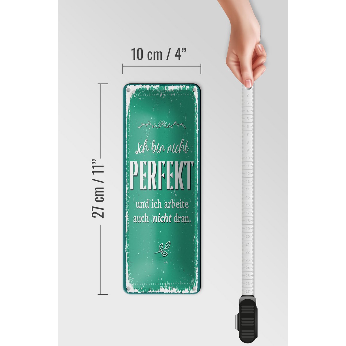 Tin sign saying 27x10 cm not perfect and don't work on it decorative sign