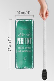 Tin sign saying 27x10 cm not perfect and don't work on it decorative sign