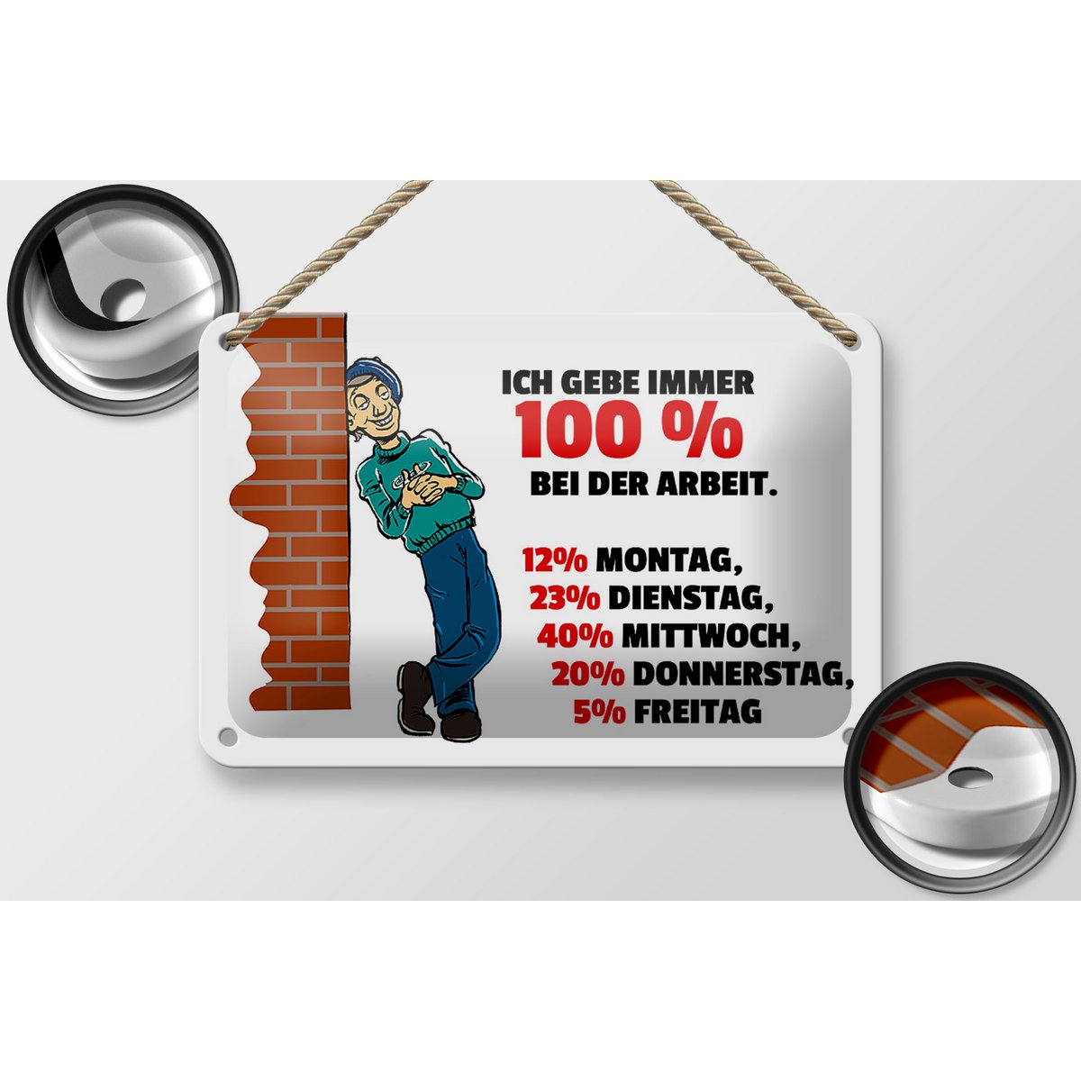 Tin sign saying 12x18cm Always give 100% at work decoration