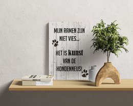 Trævægsplade: Mine vinduer er ikke beskidte ... det er kunsten af ​​hunden næse! - 30 x 42 cm