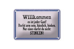 Tin sign saying 18x12cm Welcome it is every guest decoration