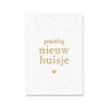 Kaart Nieuw Huisje | Goudfolie