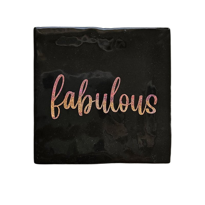 Tegeltje – Fabulous