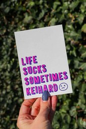 Riso print Życie czasami jest do bani, Keihard