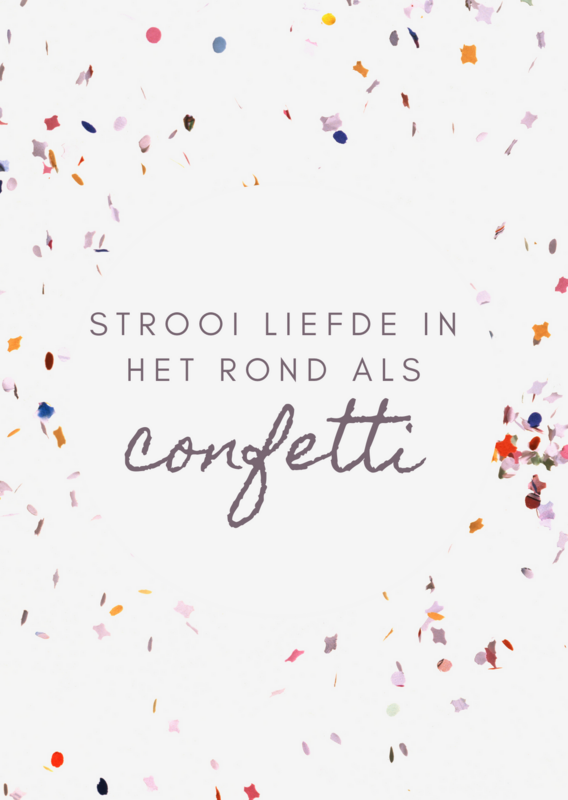 Streuen Sie Liebe wie Konfetti herum