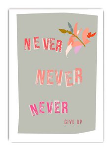 Never, never, never give up