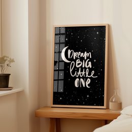 Poster: Dream big little one