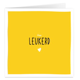 Greeting card with the text "Hi cutie" in a simple, minimalist design. The card is yellow in color with the word "LEUKERD" printed on it, which adds a playful and affectionate touch.