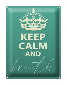 Blechschild Spruch 30x40cm Keep Calm and breath