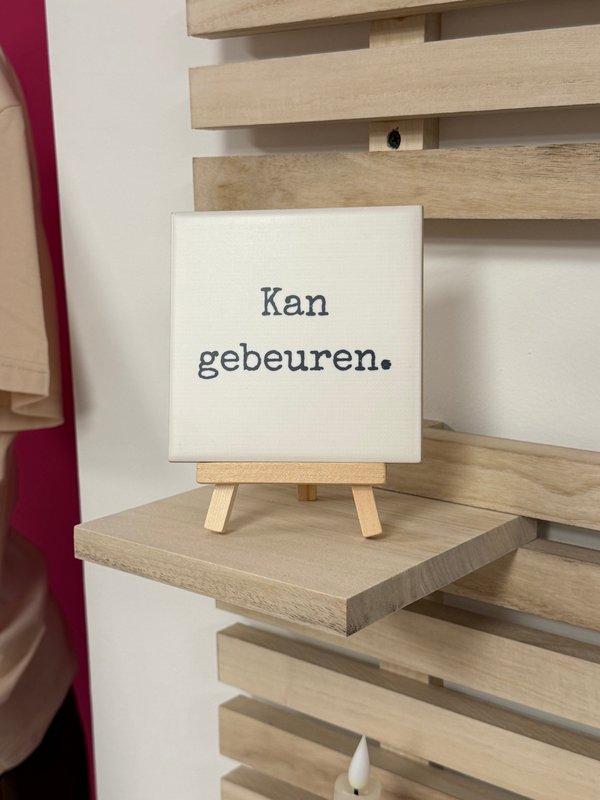 Tegeltje - Kan gebeuren.