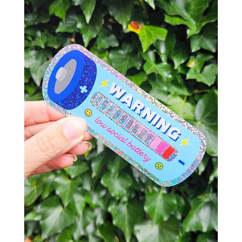 Glitter sticker Low social battery