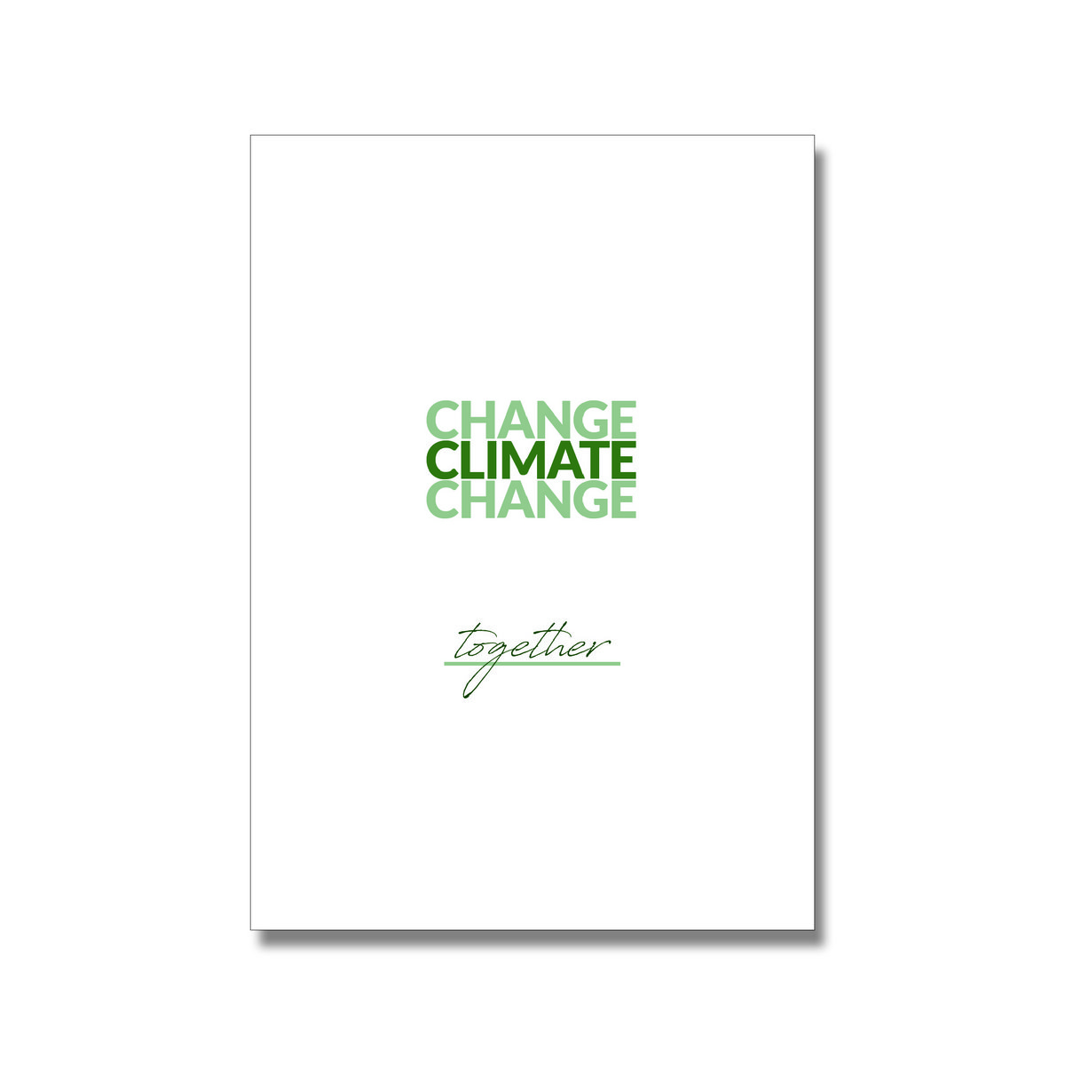 Change Climate Change poster A4