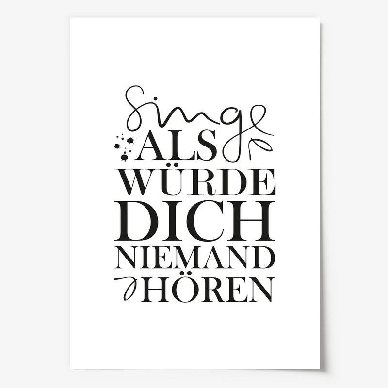 Poster: Singe als würde dich niemand hören