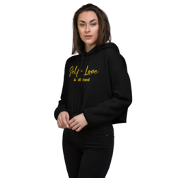 Crop Hoodie – Self Love Addicted mit STICKEREI