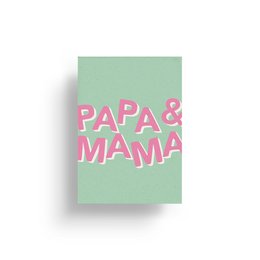 Greeting card for Dad and Mom, available in green and pink colors, with or without cellophane packaging. The card features the text "PAPA & MAMA" in a stylized pink font against a mint green background.