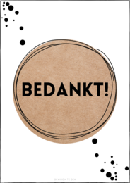 A kraft paper card with the text "BEDANKT!" printed in black. The card has a simple, minimalist design with black dots surrounding the circular card.