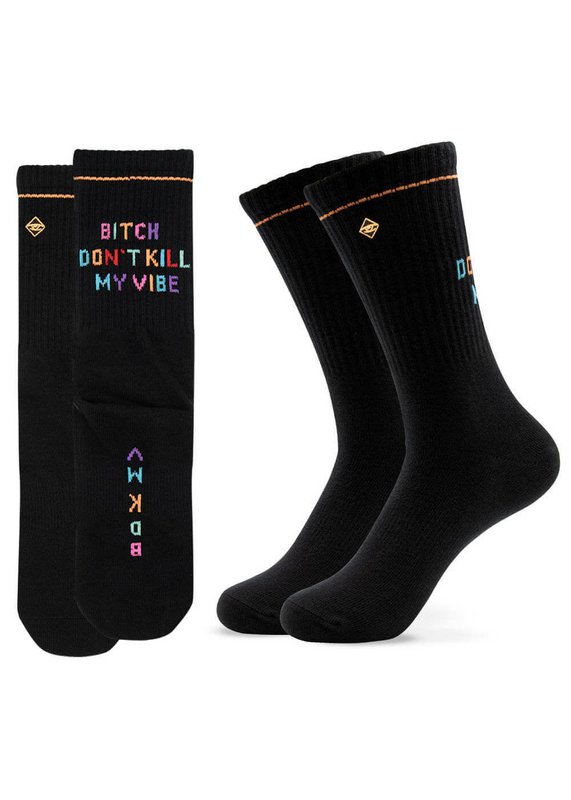 Bitch don't kill my vibe - Black