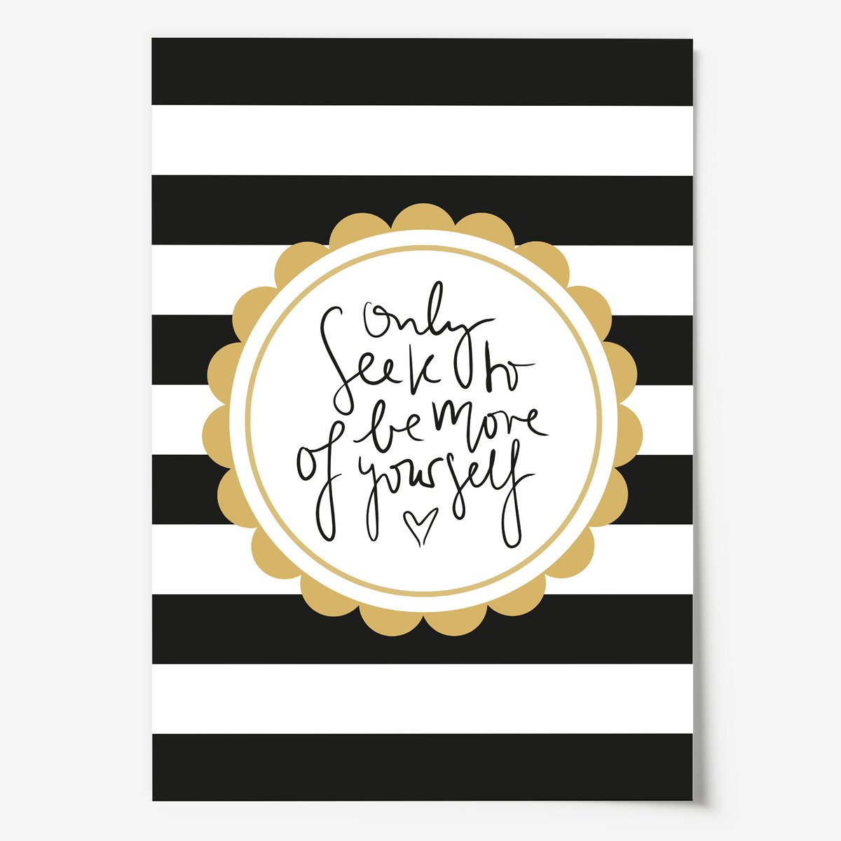 Poster: Only Seek to be more of yourself