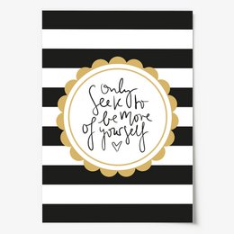 Poster: Only Seek to be more of yourself