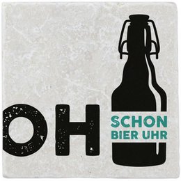 A round, black marble coaster with the text "Oh schon bier uhr" (Oh, it's beer o'clock) printed on it. The coaster appears to be made of a dark, textured material, likely marble or stone.
