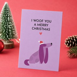 funny Christmas card with dog “I Woof You a Merry Christmas”