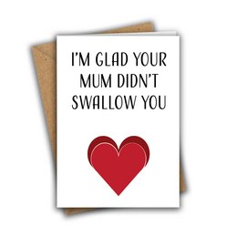 Ich bin froh, dass deine Mutter dich nicht geschluckt hat Valentinskarte