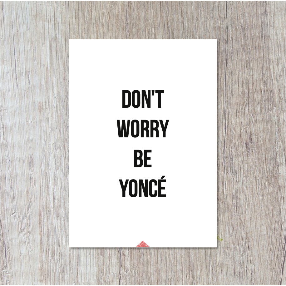 Postal | No te preocupes Be Yonce