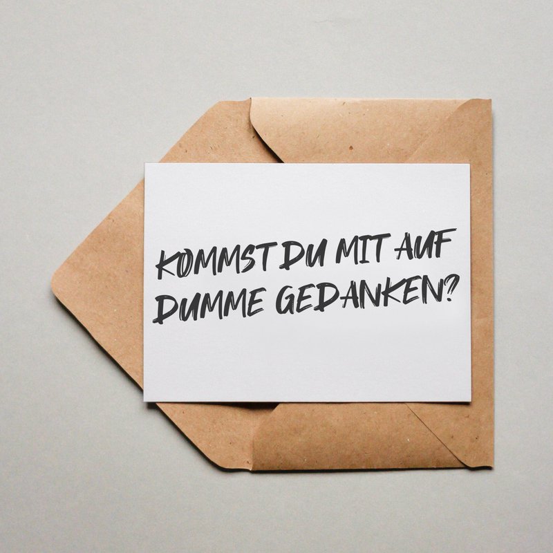 Postkort "Kommer du med dumme ideer?"
