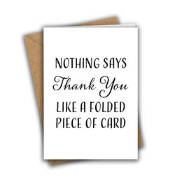 A simple, minimalist thank you card with a humorous message.