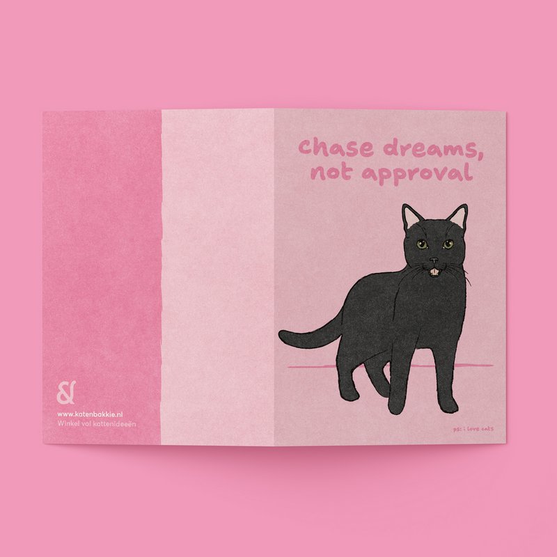 Wenskaart 'Chase dreams, not approval'