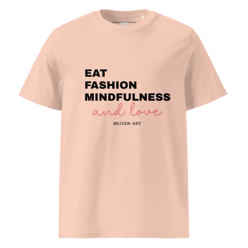 Eat Fashion Mindfulness and Love T-shirt unisex z bawełny organicznej - koszulka unisex
