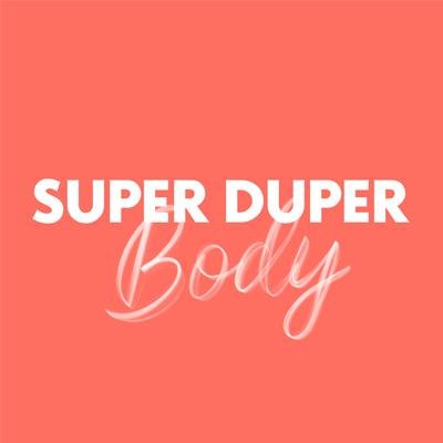 Super Duper Body